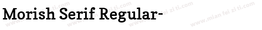 Morish Serif Regular字体转换